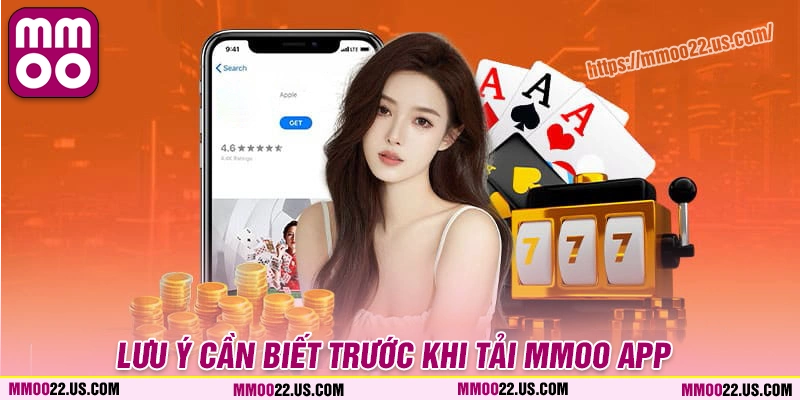 Lưu ý cần biết khi cài đặt MMOO app trên điện thoại